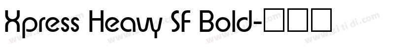 Xpress Heavy SF Bold字体转换